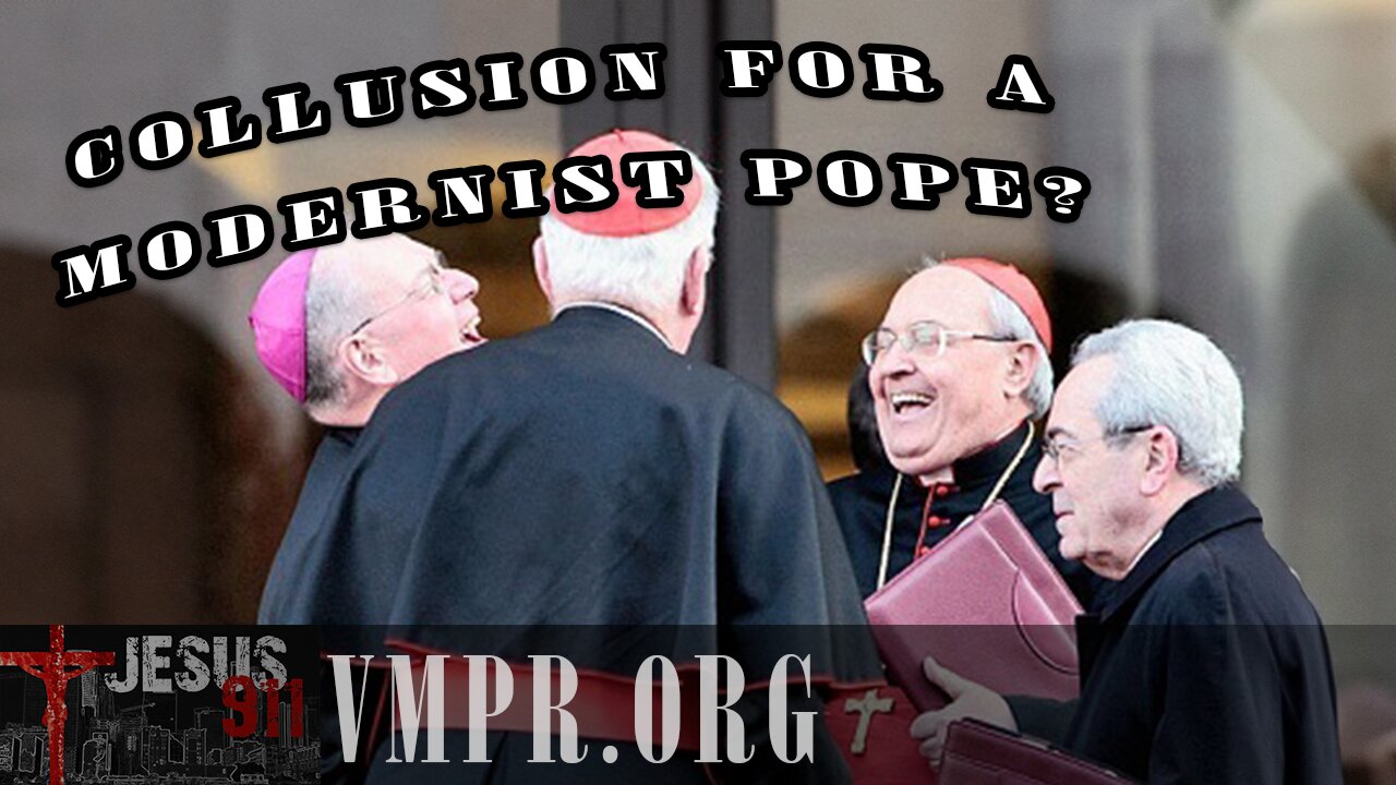 28 Feb 25, The Terry & Jesse Show: Cardinals Collusion to Pick Another Modernist Pope?