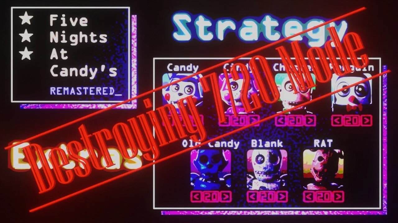 Five Nights at Candy's Remastered (Version 1.3): DESTROYING 7/20 MODE (fr/en)