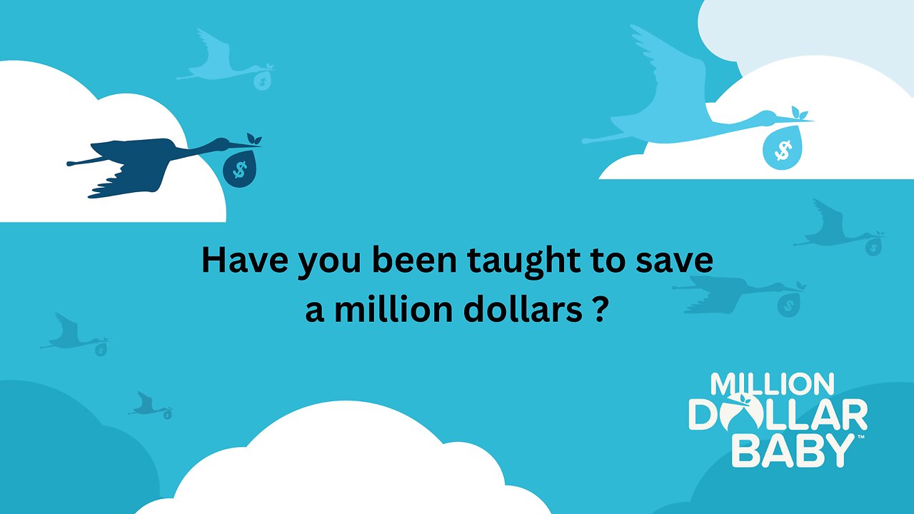 Have you been taught to save a Million Dollars?