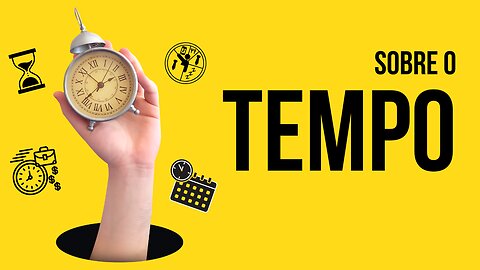 Sobre o Tempo