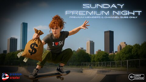 Sunday Night Premium Baby!!! | Stay Tuned For Spoopy Game Later...