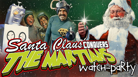 Santa Claus CONQUERS the MARTIANS - Watch Party