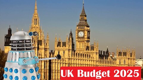 The 2025 UK Budget, Puke On Finance (TM)