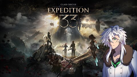 [Clair Obscur Expedition 33] #4 My only love is to the Expedition! 5 squats per death.