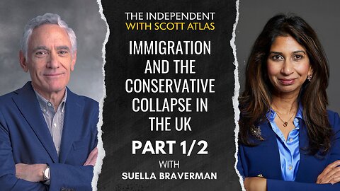 Suella Braverman: Immigration and the Conservative Collapse in the UK | Ep. 42