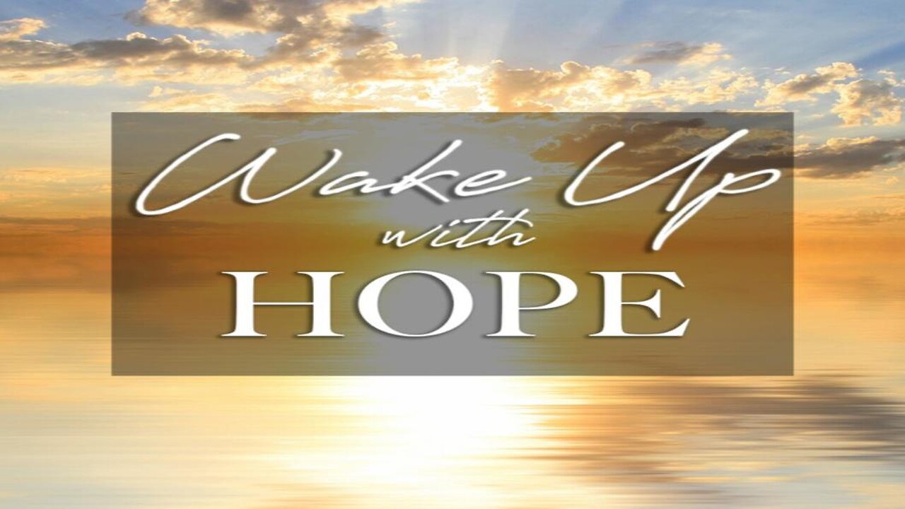 Wake Up With Hope