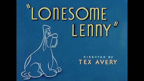 Screwy Squirrel - Lonesome Lenny (1946)