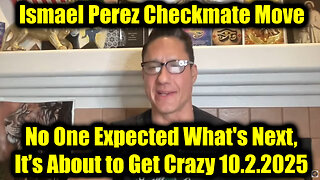 Ism. Checkmate Move 10.2.25 - No One Expected What's Next, It’s About to Get Crazy