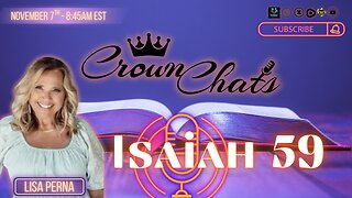 Crown Chats- Isaiah Chapter 59
