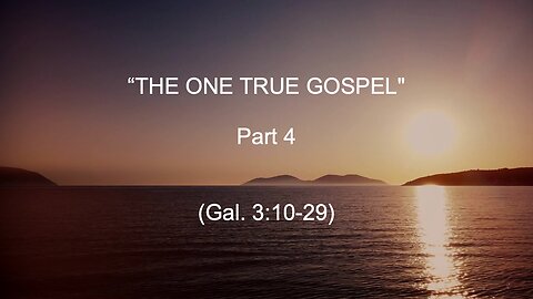 The One True Gospel - Part IV | Jubilee Worship Center