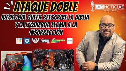 Ataque doble: ideología queer reescribe la Biblia y la izquierda llama a la insurrección
