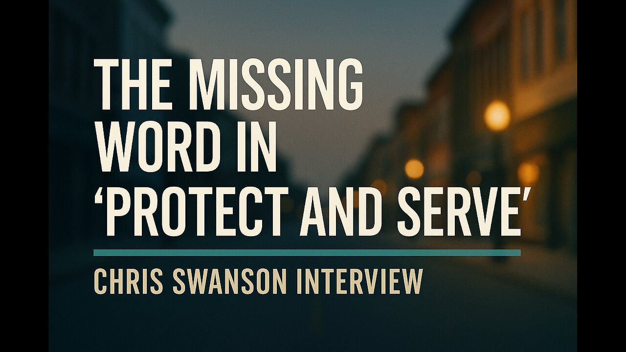 The Missing Word in 'Protect and Serve'