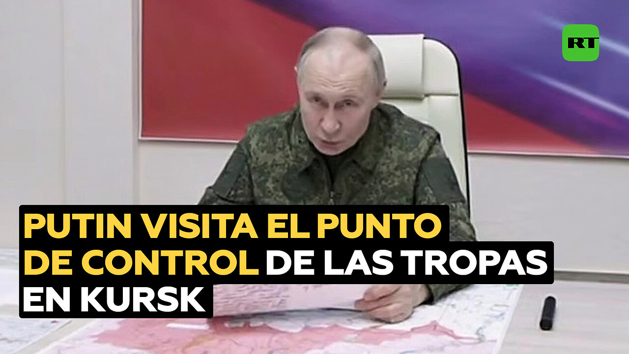 Putin visita el punto de control de la agrupación de tropas de Kursk