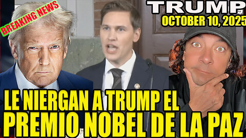 LE NIEGAN EL PREMIO NOBEL DE LA PAZ A TRUMP