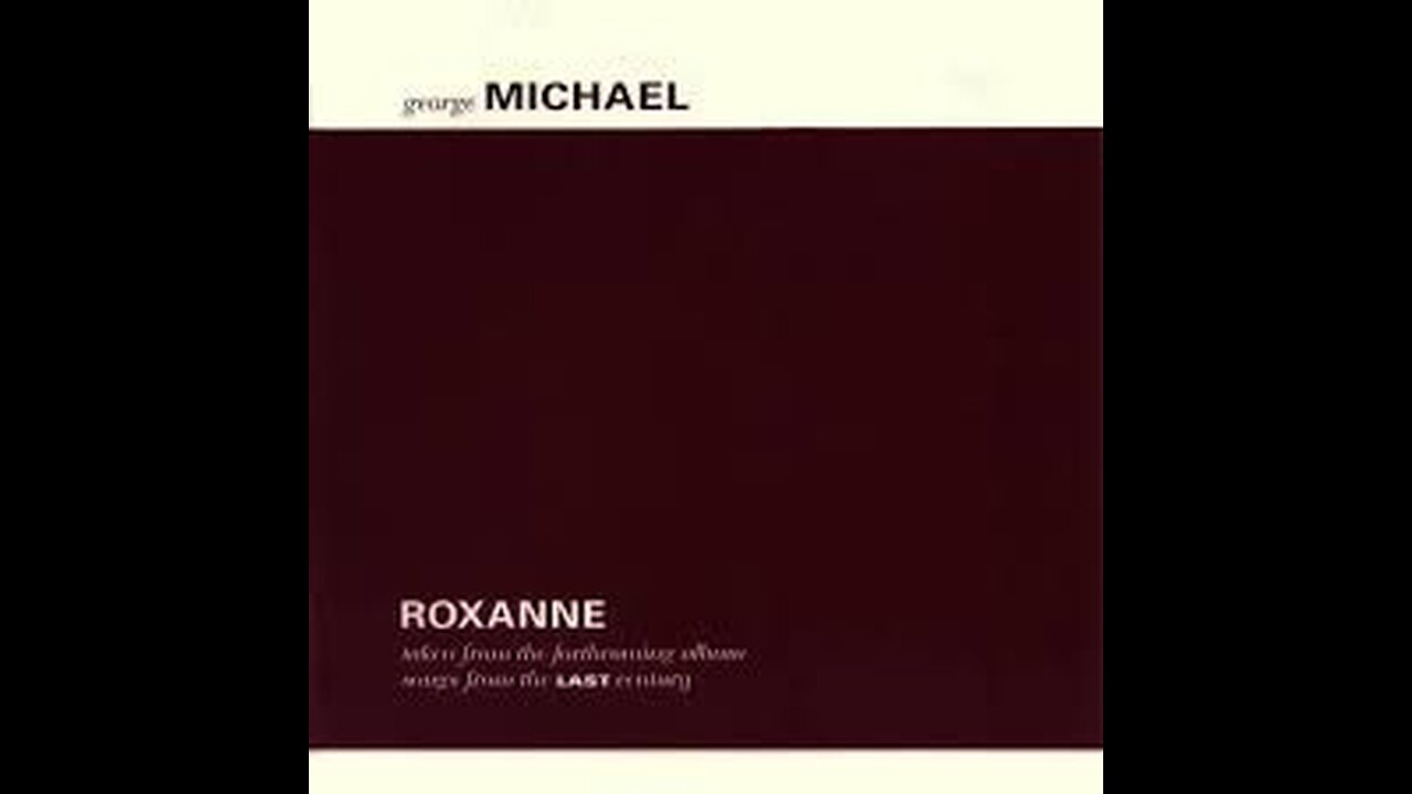 George Michael - Roxanne