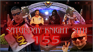 Saturday Knight Sith 155 - Mando & Grogu Trailer & Rhetoric...Always More Rhetoric