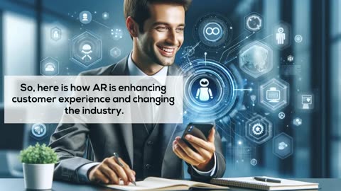 How AR Enhancing Customer Experience