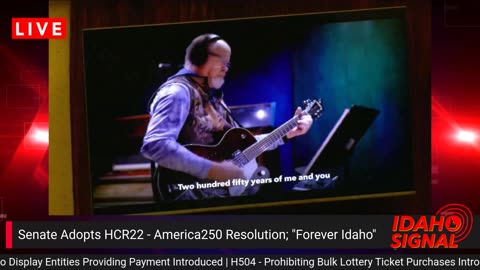 "Forever Idaho" debuts live during Idaho Signal coverage of America 250 Resolution in Senate