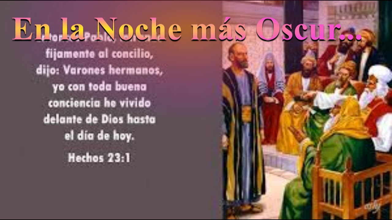 “En la Noche más Oscura” _ Hechos 24_ Devocional