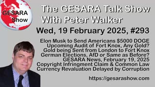 2025-02-19 GESARA Talk Show 293 - Wednesday