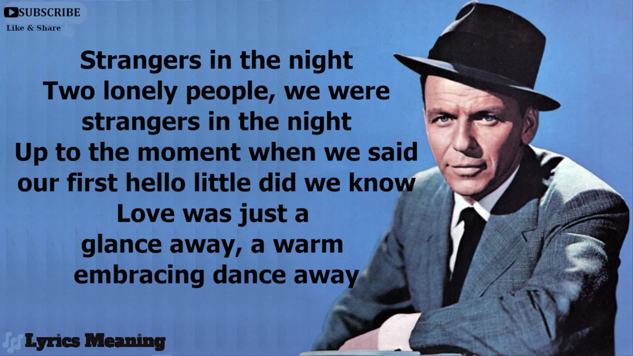 Frank Sinatra - Strangers In The Night Lyrics Meaning @FrankSinatra.