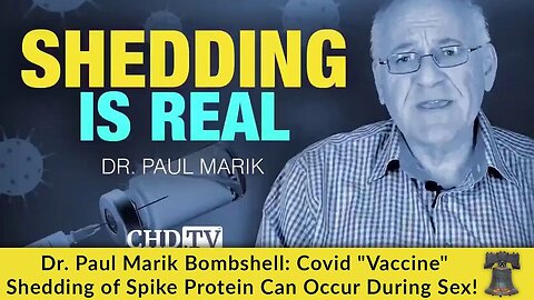 Dr. Paul Marik: “There Is No Question That Shedding Is a Real Thing”