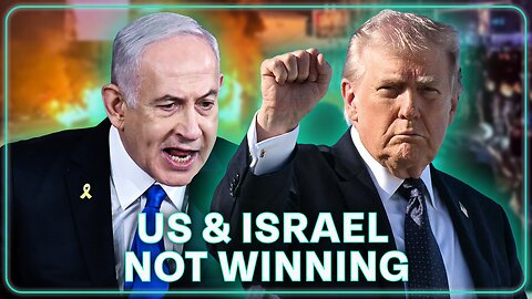 The US and Israel Are Not Winning the War