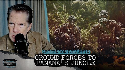 GREEN HELL: U.S. Sends Ground Forces To Panama’s Jungle