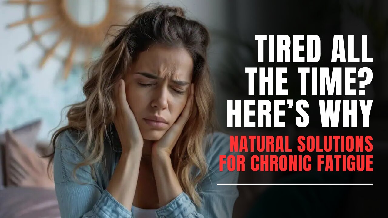 Unmasking Chronic Fatigue: Hidden Causes & Natural Healing Solutions