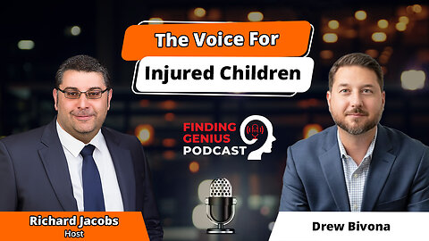 The Voice For Injured Children: Inside Child Injury Law With Attorney Drew Bivona