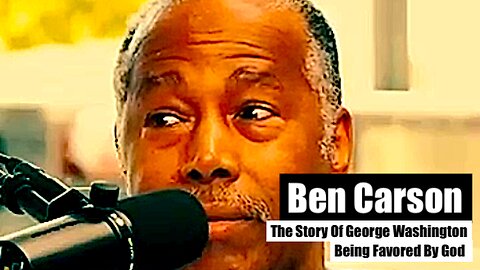 Ben Carson || Tells The Story Of George Washington Being Favored By God !!