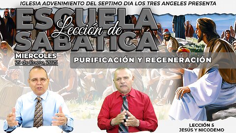 Miércoles 29 de Enero Lección de Escuela Sabática - Pr. Orlando Enamorado