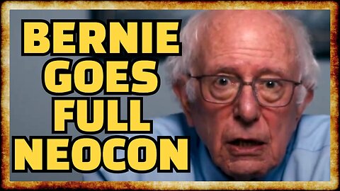 Bernie Goes FULL NEOCON in UNHINGED Response To Ukraine Talks