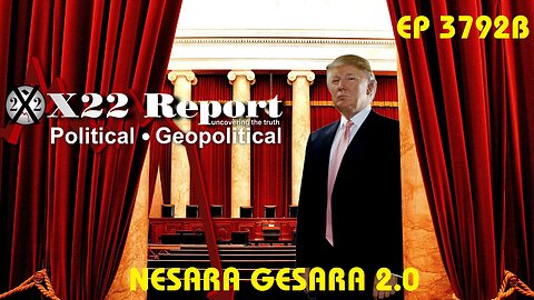 X22Report: Ep 3792b -Trump Wants Elections In Ukraine, SC Destroys The [DS] Power Structure