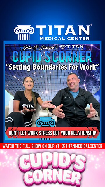 Cupid’s Corner - Setting Boundaries For Work