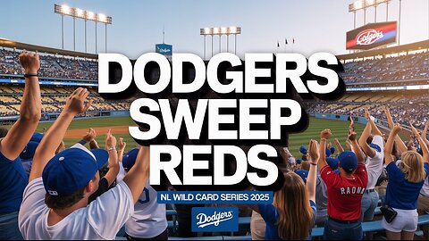 Dodgers Sweep Reds 2025 NL Wild Card Series | Key Highlights