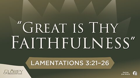 Great is Thy Faithfulness