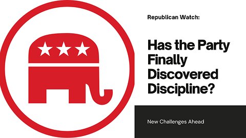 Have Republicans discovered Party discipline?