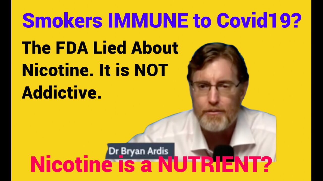 The FDA Lied To You About Nicotine, It's NOT Addictive. | Smokers IMMUNE to Covid19?