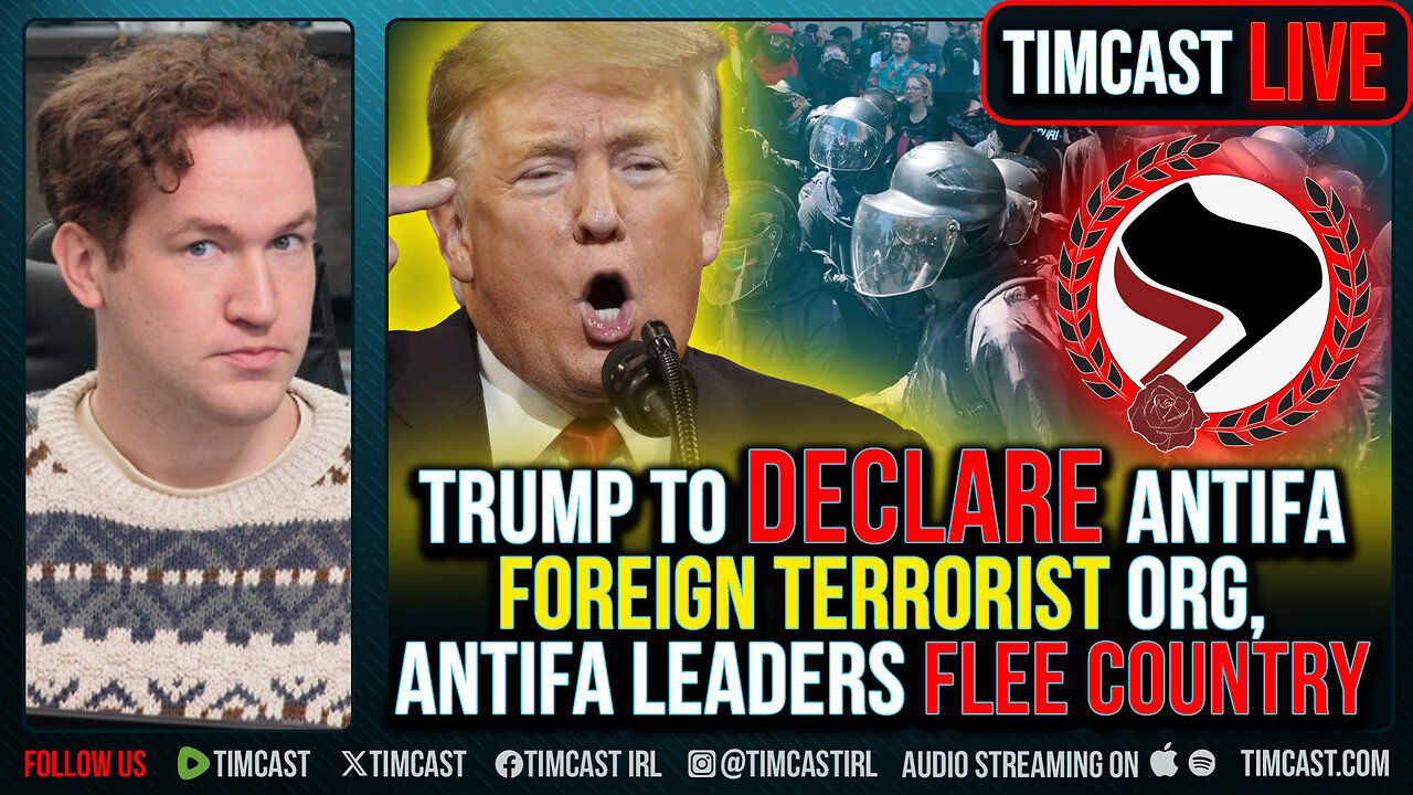 Trump To Declare Antifa FOREIGN Terrorist Org, Antifa Leaders FLEE Country