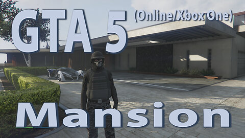 GTA 5 (Online Xbox One) Mansion