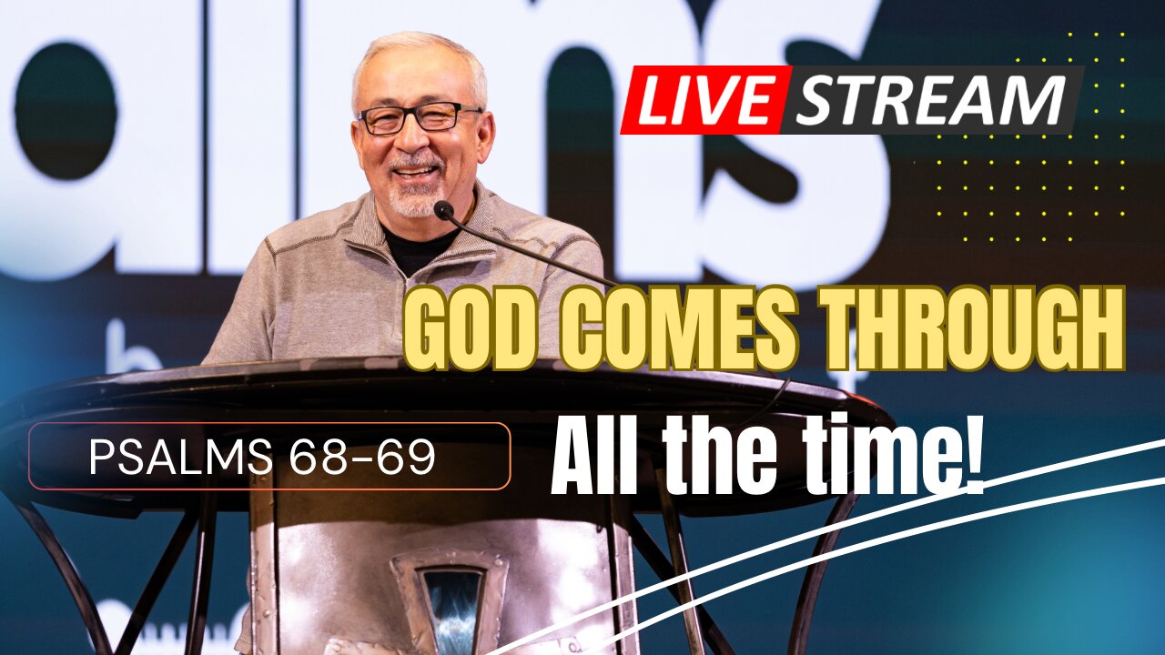 CCRGV Livestream: Psalms 68-69 - God Comes Through All the Time