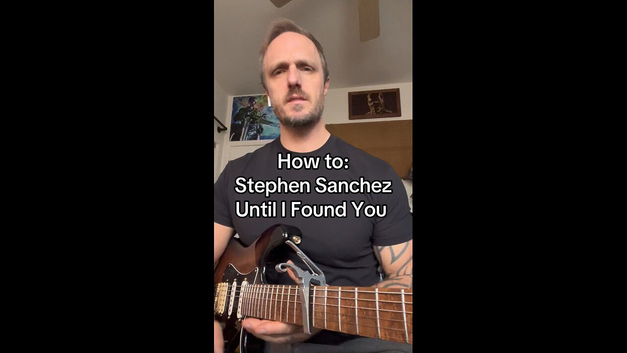 How to: Stephen Sanchez - Until I Found You