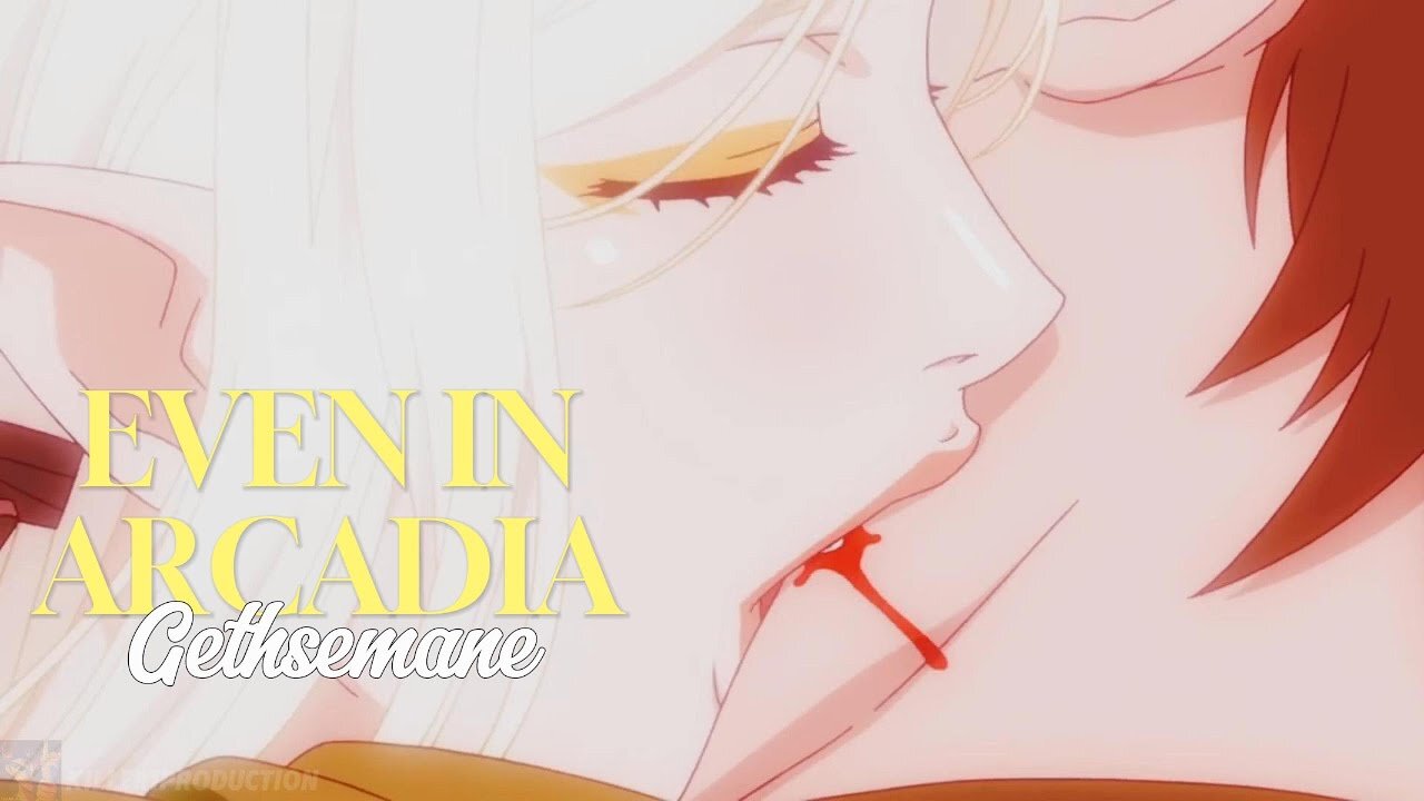 EVEN IN ARCADIA #9 [Gethsemane]