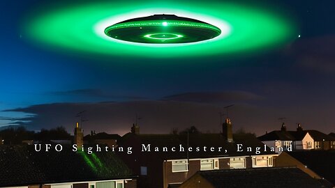 UFO filmed in the Skies of Manchester, England