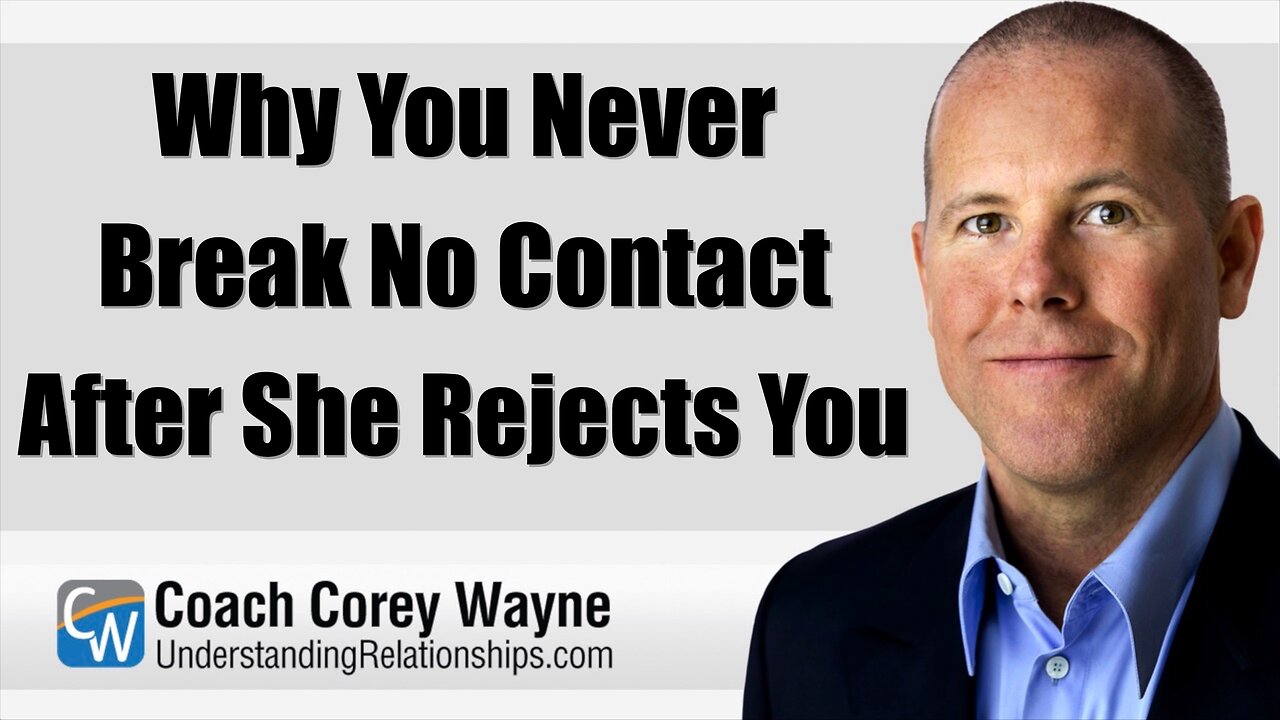 Why You Never Break No Contact After She Rejects You