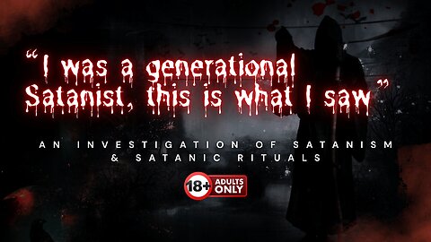Satanism Exposed: Rituals, Recruitment, and Ex-Member Testimonies