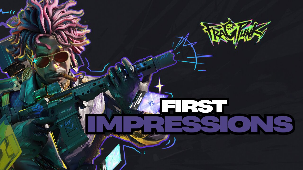 My First Impression On #FragPunk