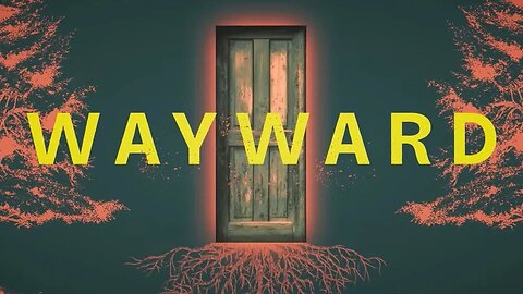 Wayward 2025