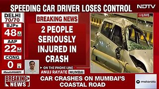 Mumbai Car Crash _ 2 People Seriously Injured In Crash On Mumbai's Coastal Road